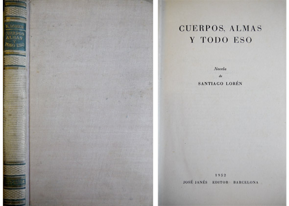 Cuerpos, almas y todo eso. Novela.