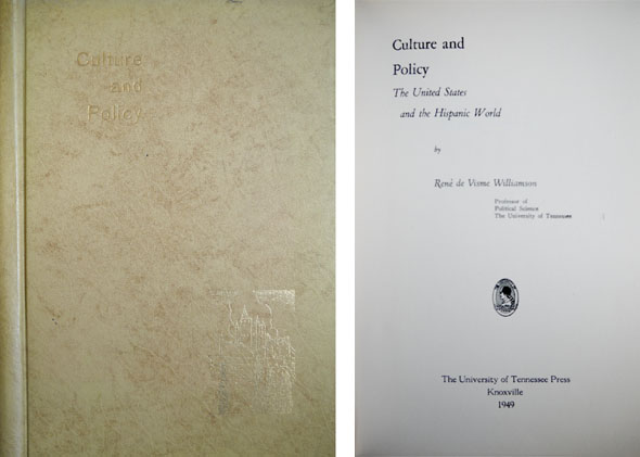 Culture and Policy. The United States and the Hispanic World.