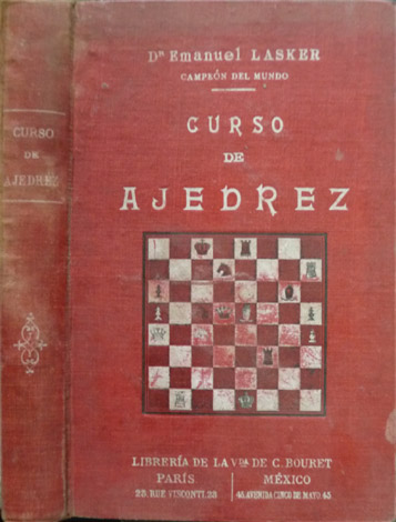 Curso de Ajedrez. Traducido con permiso del autor por el …
