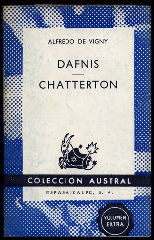 Dafnis. Traducción de A. Centeno Rilova. Chatterton. Traducción de José …