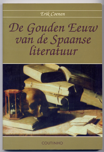 De Gouden Eeuw van de Spaanse Literatur.