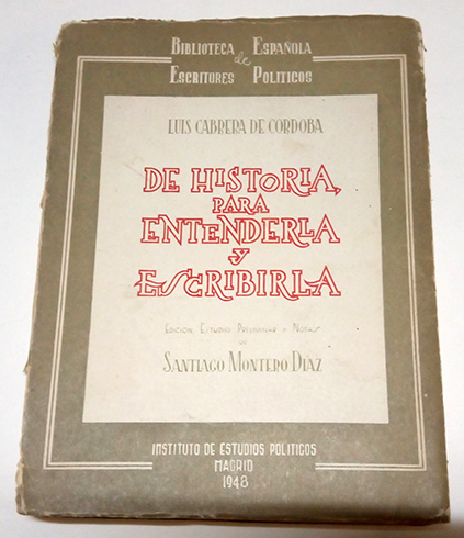 De Historia, para entenderla y escribirla (1611). Edición, estudio preliminar …
