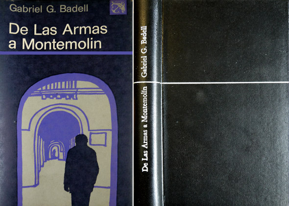 De Las Armas a Montemolín. Novela.