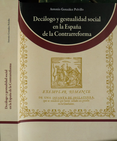 Decálogo y gestualidad social en la España de la Contrarreforma.