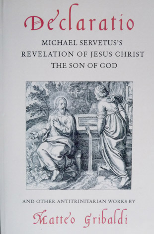 Declaratio Michael Servetus's. Revelation of Jesus Christ. The Son of …