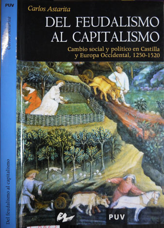 Del Feudalismo al Capitalismo. Cambio social y político en Castilla …