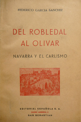 Del Robledal al Olivar. Navarra y el carlismo.