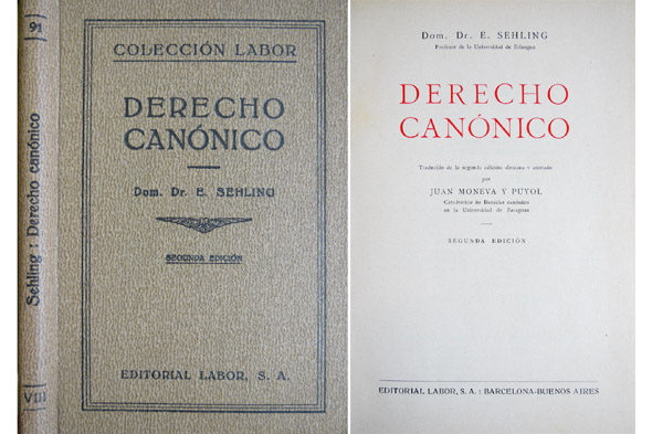 Derecho Canónico. Traducido y anotado por Juan Moneva y Puyol.