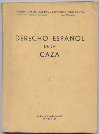 Derecho Español de la Caza.