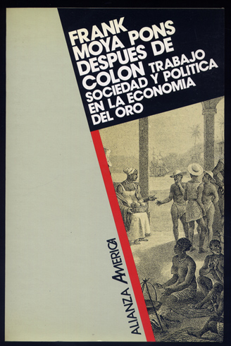 Después de Colón. Trabajo, sociedad y política en la economía …