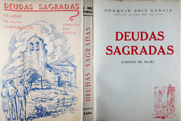 Deudas sagradas. Veladas de campamentos. Cuentos del Pilar.