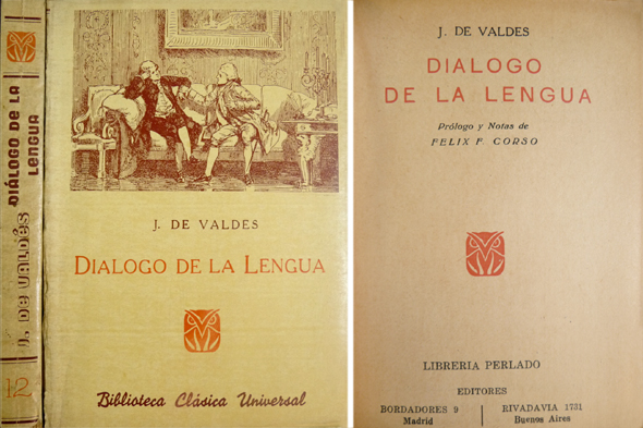 Diálogo de la Lengua. Prólogo y notas de Félix F. …