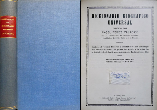 Diccionario Biográfico Universal. Contiene el resumen histórico y anecdótico de …