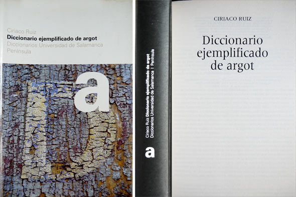 Diccionario ejemplificado de argot español.