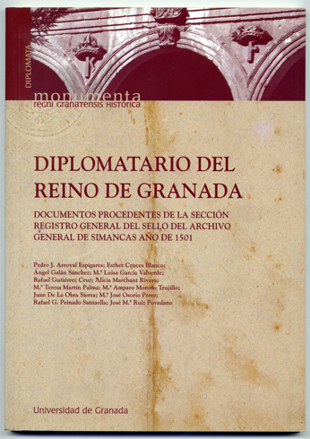 Diplomatario del Reino de Granada. Documentos procedentes de la sección …