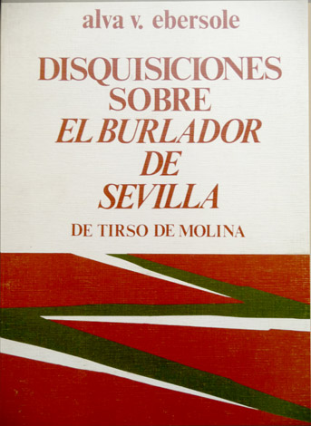Disquisiciones sobre El Burlador de Sevilla de Tirso de Molina.