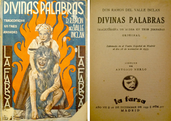 Divinas Palabras. Tragicomedia de Aldea, en tres jornadas.