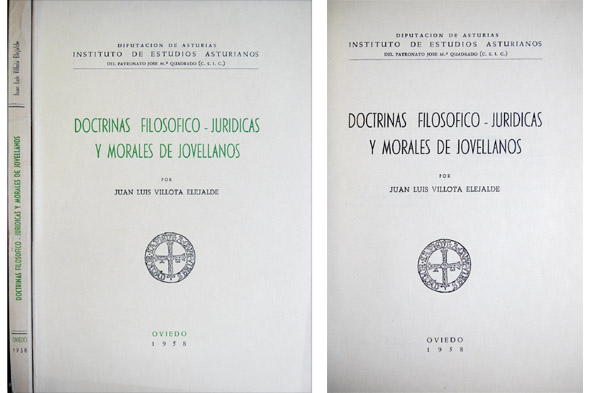 Doctrinas filosófico-jurídicas y morales de Jovellanos.