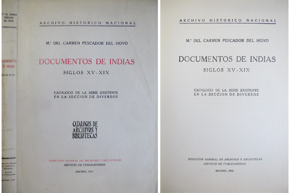 Documentos de Indias de los Siglos XV al XIX. Catálogo …