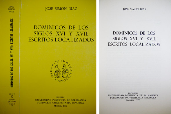 Dominicos de los Siglos XVI y XVII: escritos localizados.