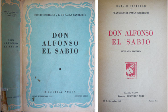 Don Alfonso el Sabio. Biografía histórica.
