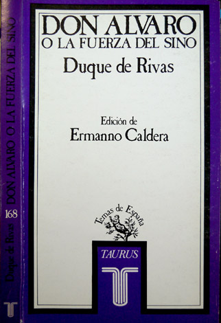 Don Alvaro o la fuerza del sino. Estudio preliminar, edición …