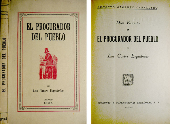 Don Ernesto ó El Procurador del Pueblo en las Cortes …