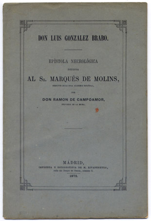 Don Luis González Brabo. Epístola necrológica dirigida al Señor Marqués …