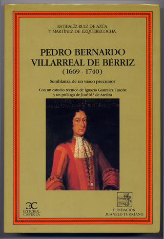 Don Pedro Bernardo Villarreal de Bérriz (1669-1740). Semblanza de un …