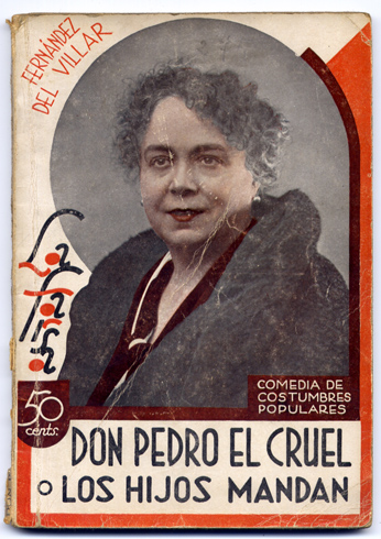 Don Pedro el cruel ó Los hijos mandan. Comedia de …