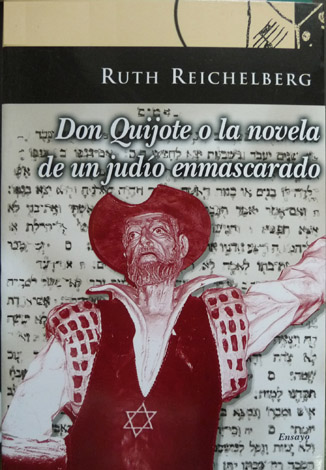 Don Quijote o la novela de un judío enmascarado. Traducción …