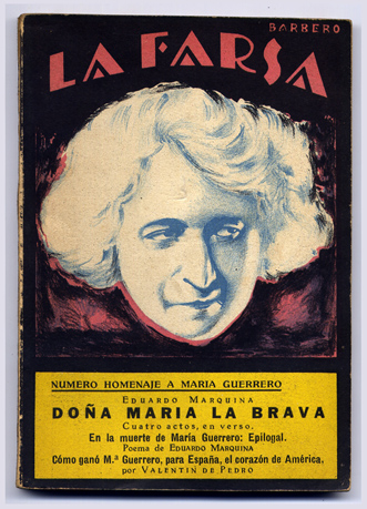 Doña María la Brava. Número homenaje a María Guerrero, con …