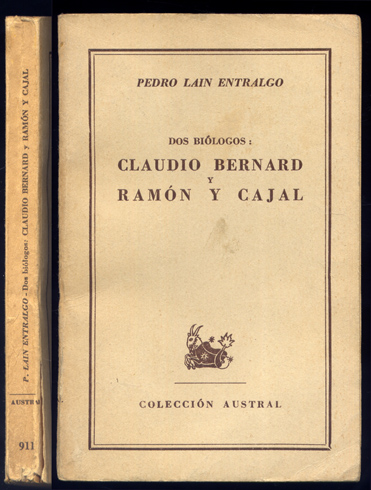 Dos biólogos: Claudio Bernard y Ramón y Cajal.