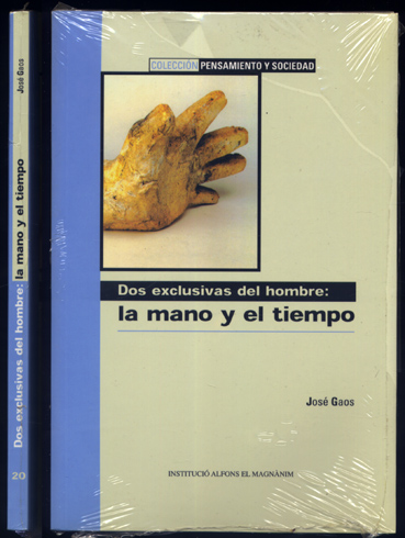 Dos exclusivas del Hombre: La Mano y el Tiempo. Prólogo …
