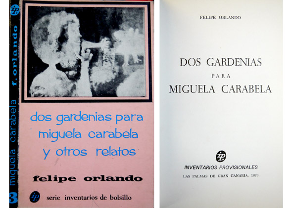 Dos gardenias para Miguela Carabela y otros relatos. Prólogo de …