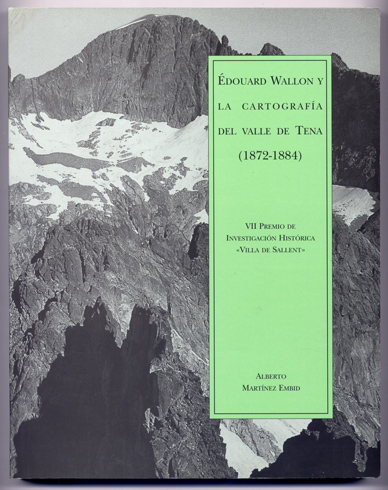 Edouard Wallon y la cartografía del Valle de Tena (1872-1874).