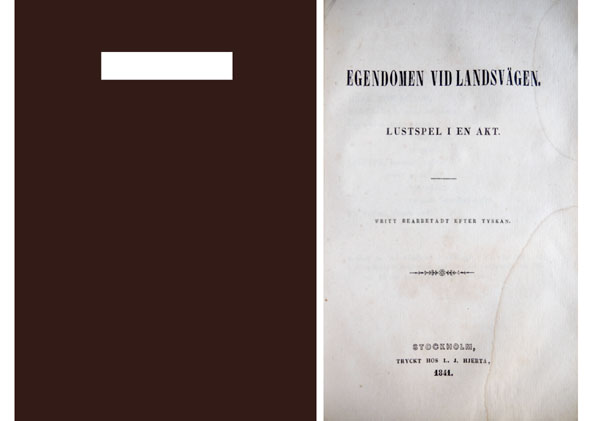 Egendomen vid landsvägen. Lustspel i en akt. Fritt bearbetadt efter …