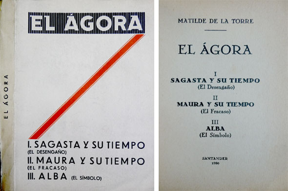 El Ágora. [I: Sagasta y su tiempo. El desengaño. II: …