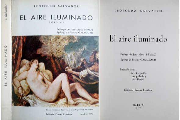 El aire iluminado. Poesías. Prólogo de José María Pemán. Epílogo …