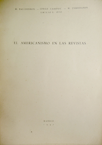 El Americanismo en las revistas. (Seguido de otros textos de …