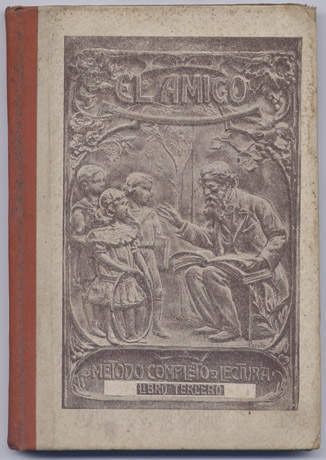 El Amigo. Método completo de lectura para niños y niñas, …