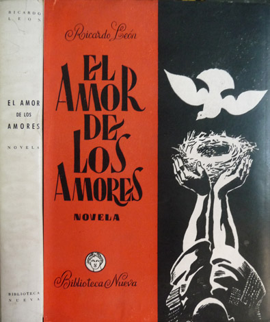 El amor de los amores. Novela.