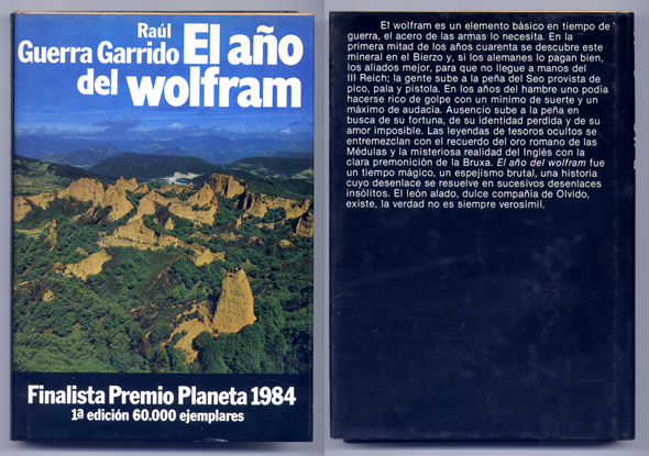 El año del wolfram. Novela.