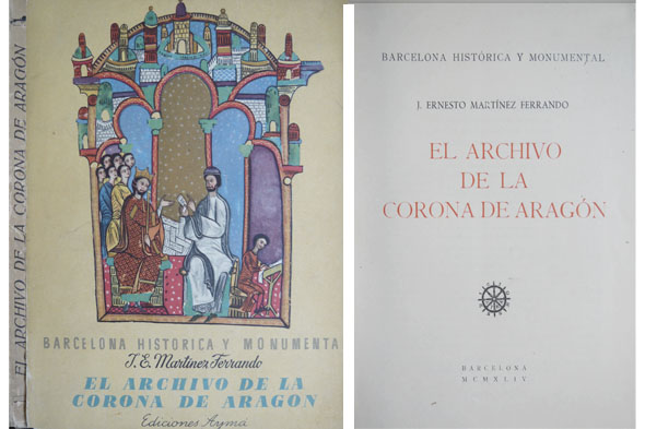 El Archivo de la Corona de Aragón.