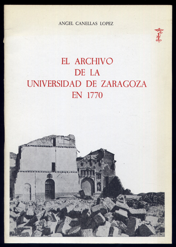 El Archivo de la Universidad de Zaragoza en 1770.