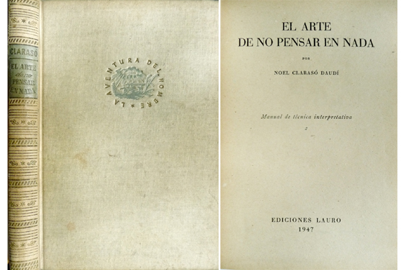 El arte de no pensar en nada. Manual de técnica …