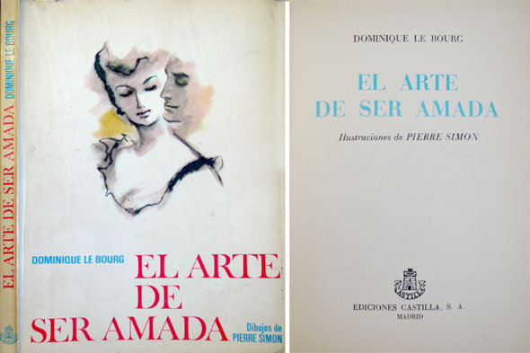El arte de ser amada. Ilustraciones de Pierre Simón. Traducción …