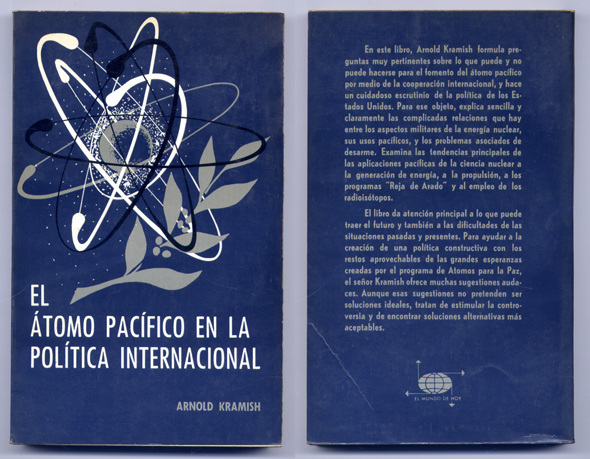El Átomo pacífico en la política internacional.