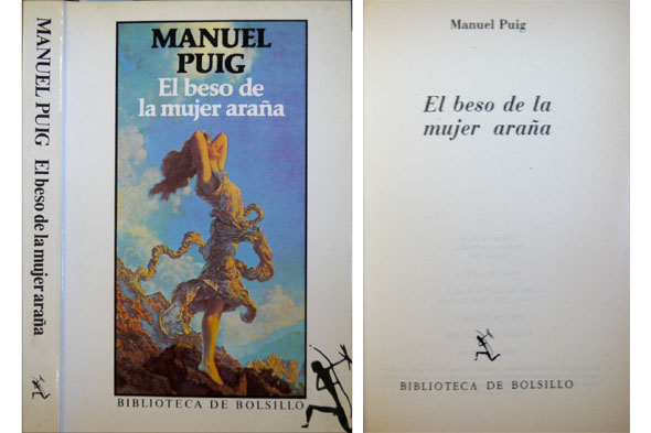 El beso de la mujer araña. Novela.