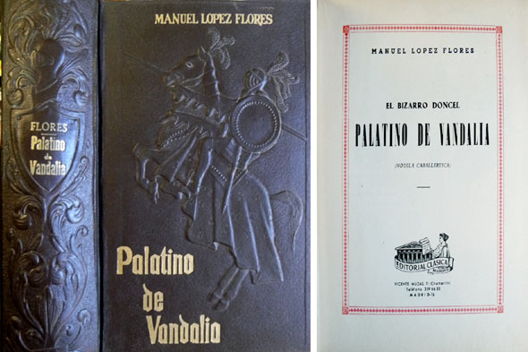 El bizarro doncel Palatino de Vandalia. Novela caballeresca. Prólogo de …